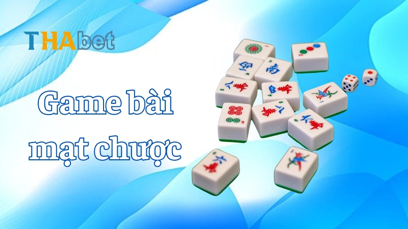 Hướng dẫn chơi game bài mạt chược cho người mới